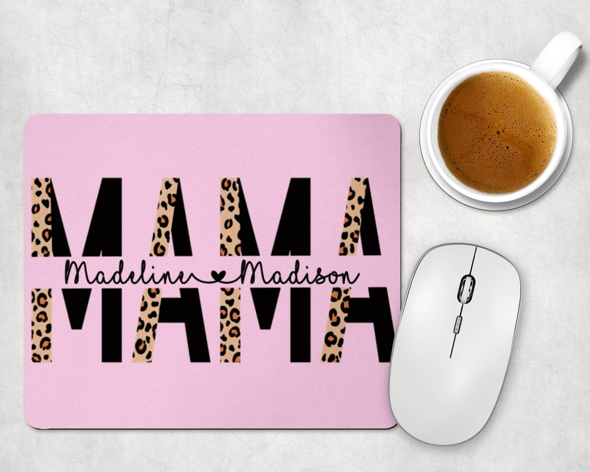 Custom mousepad with the words MAMA and the child's name customized on the mousepad